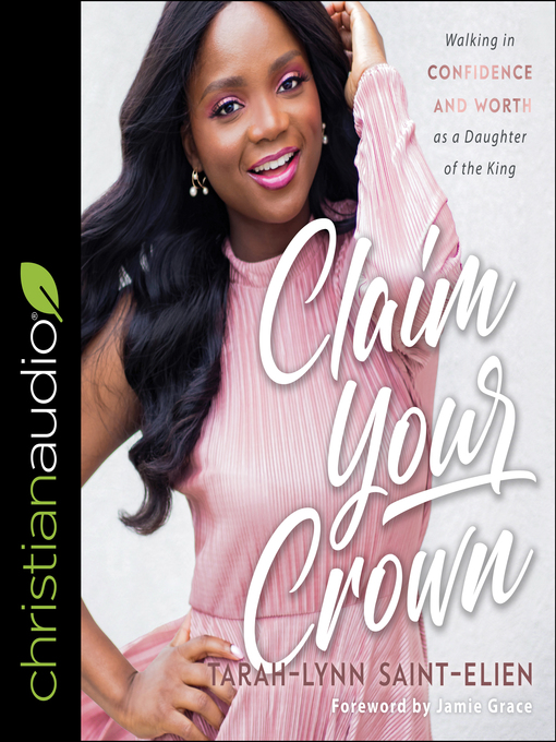 Title details for Claim Your Crown by Tarah-Lynn Saint-Elien - Available